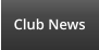 Club News
